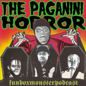 Fun Box Monster Podcast #87 The Paganini Horror (1989)