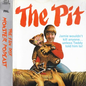 Fun Box Monster Podcast #47 The Pit (1981)