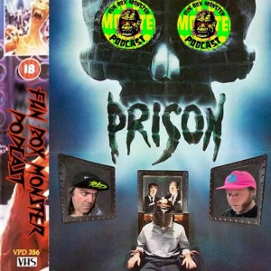 Fun Box Monster Podcast #146 Prison (1987)