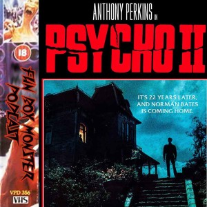 Fun Box Monster Podcast #157 Psycho 2