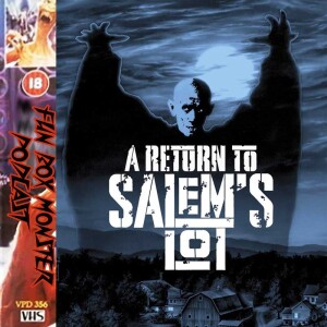 Fun Box Monster Podcast #172 A Return To Salem’s Lot (1987)