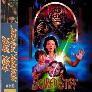 Fun Box Monster Podcast #81 Scared Stiff (1987)