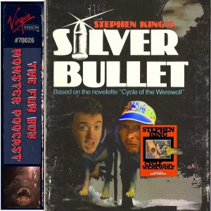 Fun Box Monster Podcast #39 Stephen King's Silver Bullet (1985) 