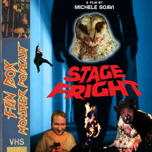 Fun Box Monster Podcast #110 Stage Fright (1987)