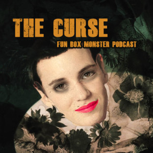 Fun Box Monster Podcast #91 : The Curse (1987)