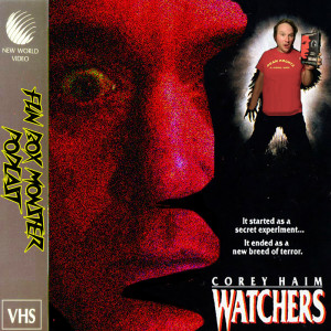 Fun Box Monster Podcast #75 Watchers (1988)