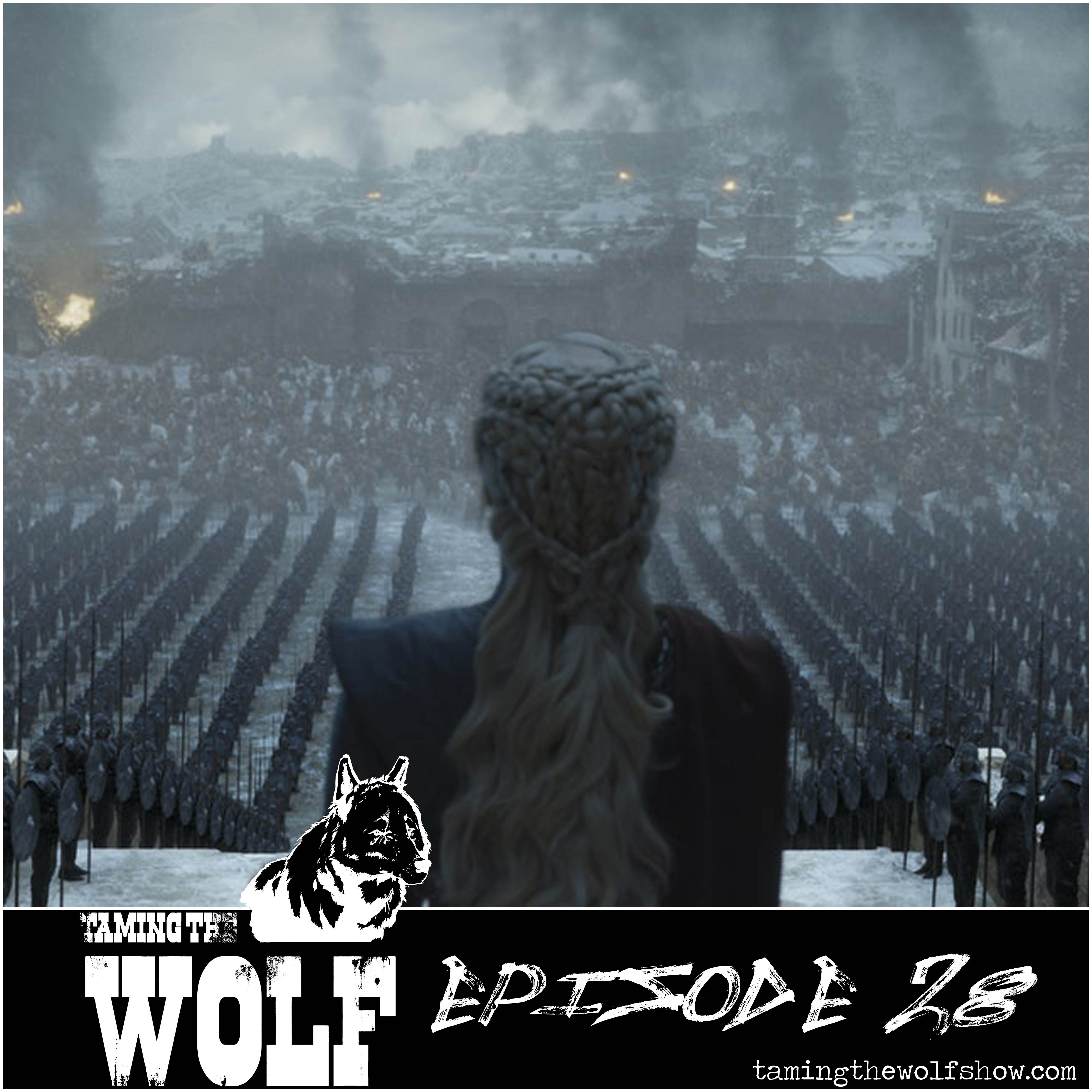 Taming The Wolf - Episode 28 - My Watch Has Ended