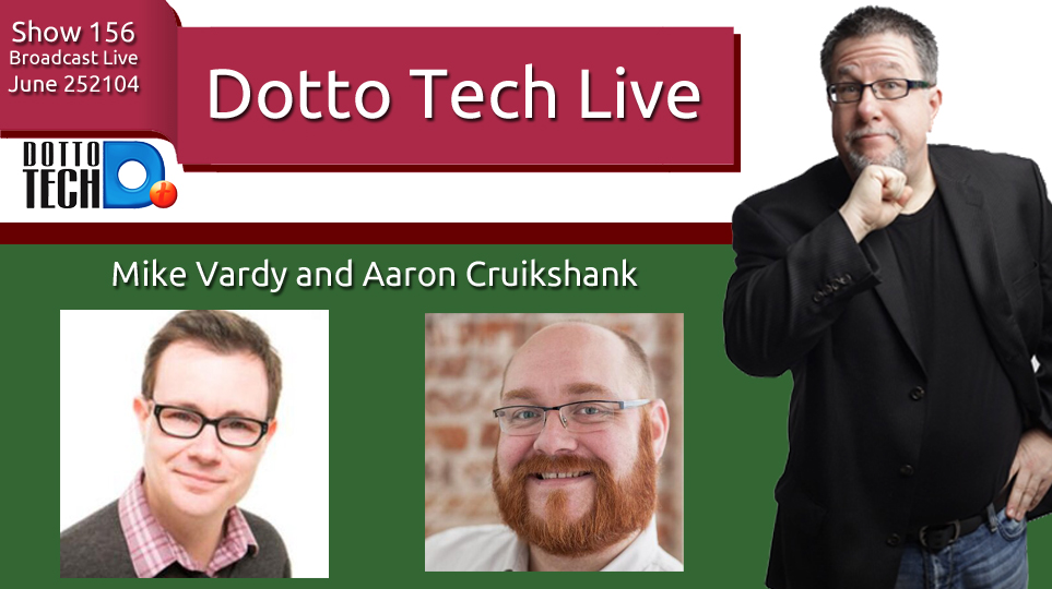 DTL 156 - Virtual Offices with Mike Vardy and Aaron Cruikshank