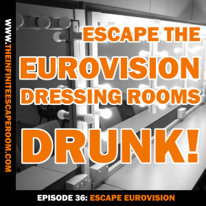 Escape the Eurovision dressing rooms...drunk!