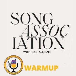 Episode 304.5 - Song Association Warmup