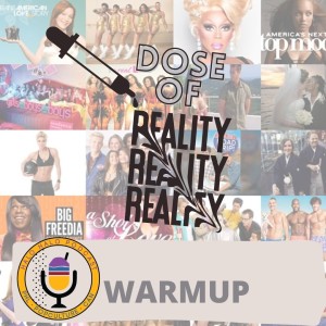 Episode 307.5 - Dose of Reality Warmup