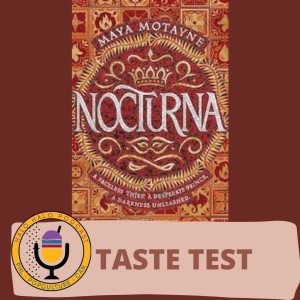 TasteTest of "Nocturna" (Episode 308.625)