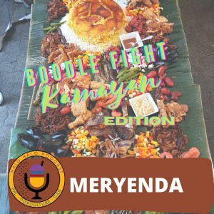 Episode 314.75 - Meryenda on Boodle Fight and Kamayan