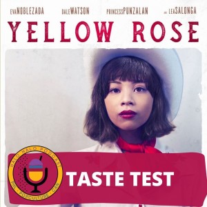 Taste Test of "Yellow Rose" (Episode 313.625)