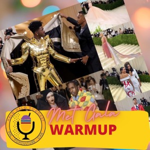 Episode 401.5 - Met Gala Warmup