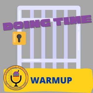 Episode 411.5 - Doing Time Warmup