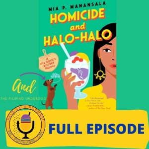 Episode 412 - Homicide & Halo-Halo and the Filipino Underdog