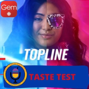 Taste Test of ”Topline” (Episode 414.625)