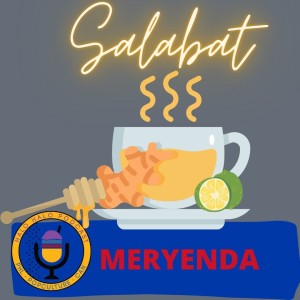 Episode 414.75 - Meryenda on Salabat