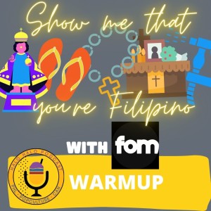 Episode 418.5 - Tell Me Your Filipino with FOM