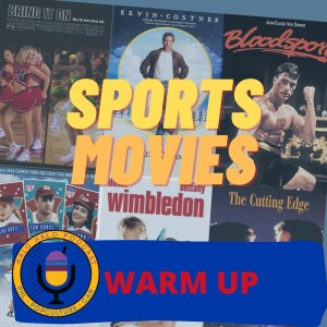 Episode 511.5 - Sports Movies Warmup