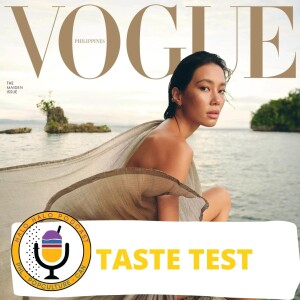 Taste Test of ”Vogue Philippines” (Episode 514.625)