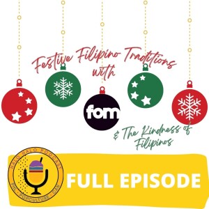 Episode 606 - Festive Traditions with Filipinos of Montreal and the Kindness of Filipinos