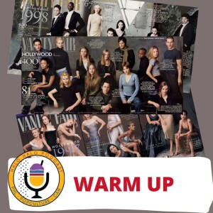 Episode 608.5 - Deep Cut, Vanity Fair Cover Casting Warmup