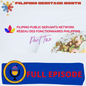 Episode 618 - Filipino Public Servants Network (Part 2)
