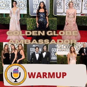 Episode 311.5 - Golden Globe Ambassador Warmup