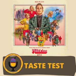 Taste Test of "The Politician, Season 2" (Episode 220.625)