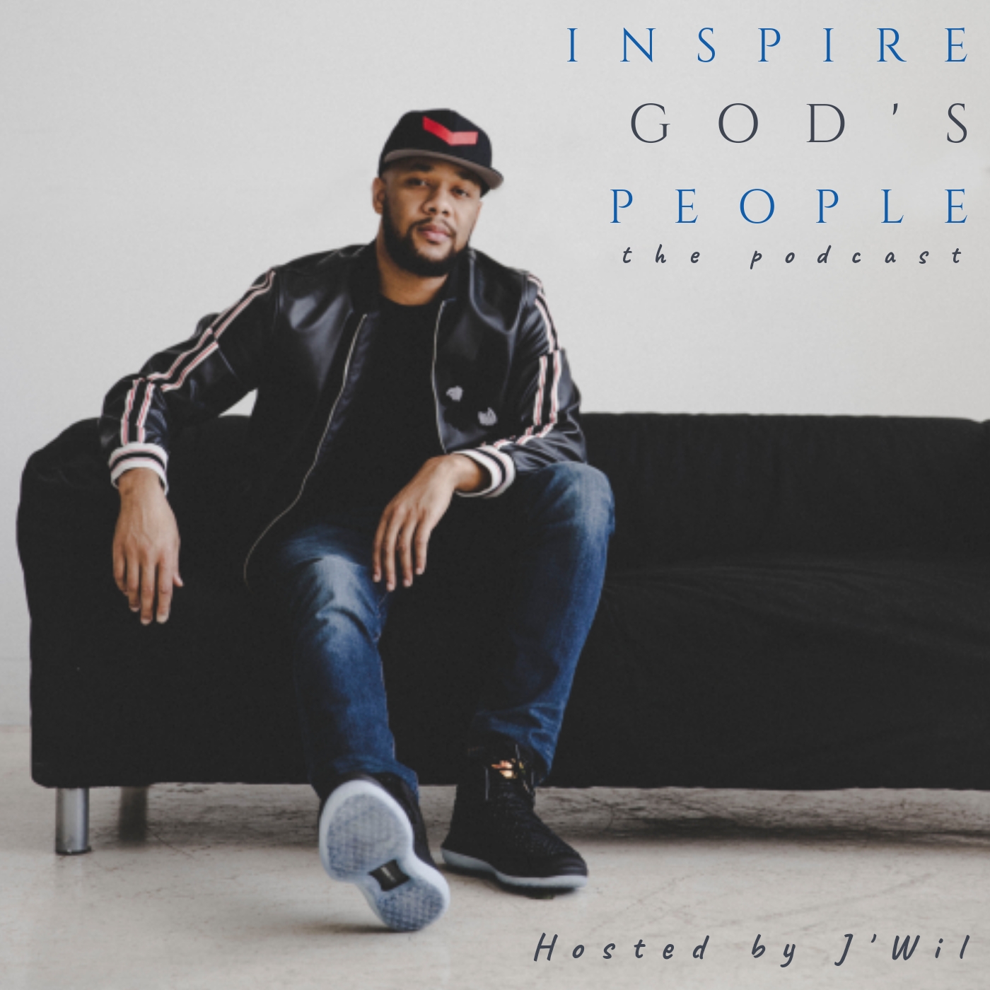 INSPIRE GOD’S PEOPLE, The Podcast