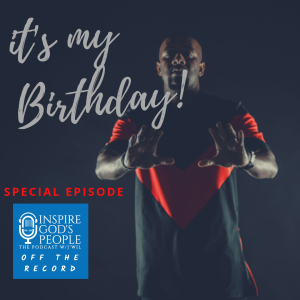 It's My Birthday - Special Episode