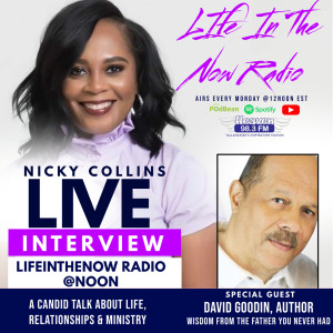 Life In The Now Radio: David Goodin