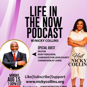 Life In The Now Podcast w/Nicky Collins