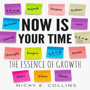 Life In The Now: Now Is Your Time