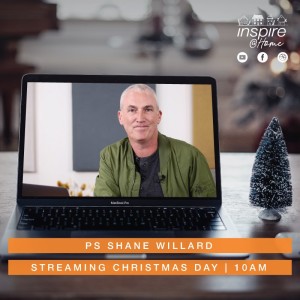 Christmas Message with Ps Shane Willard - 25 December 2020