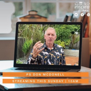 ’Jesus at the Centre’ with Ps Don McDonell // Inspire@Home - 3 January 2021