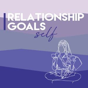 'Relationship Goals: Self' with Ps Hamish Betts - 30th May 2021