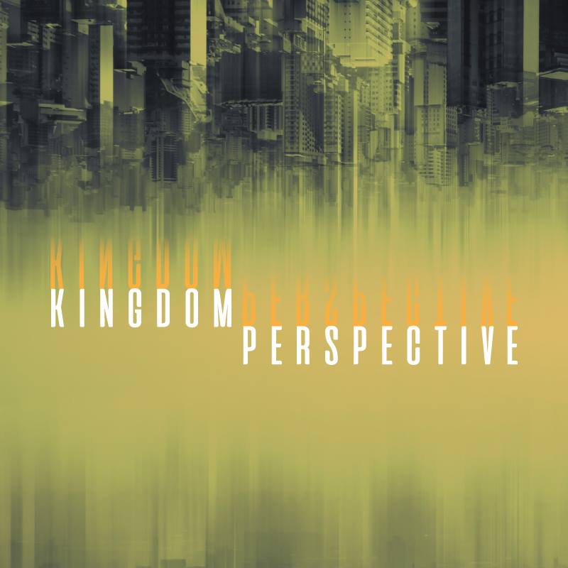 “Kingdom Perspective - Your Money and God” with Ps Don McDonell - 18 July 2021