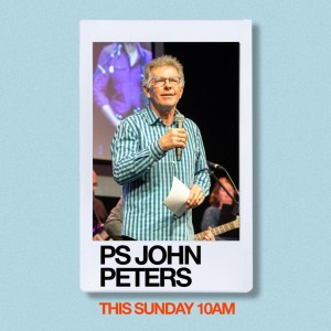 ’Position Ourselves to Hear’ with Ps John Peters 24th July 2022