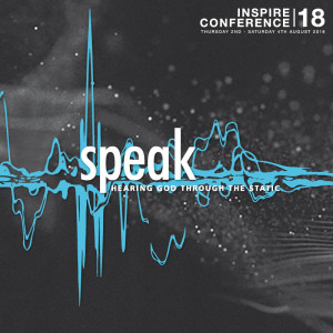 INSPIRE CONFERENCE 2018 | SPEAK | Session 8 | Ps Jesse Kelly