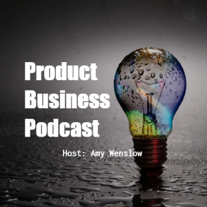 #69: Different Business Models For Products