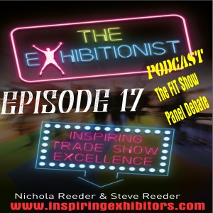 The Exhibitionist Podcast Episode 17 - The FIT Show Panel Debate