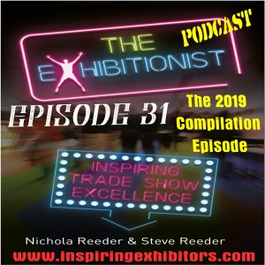 The Exhibitionist Podcast Episode 31 - The 2019 Compilation Episode