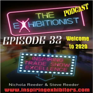 The Exhibitionist Podcast Episode 32 - Welcome to 2020