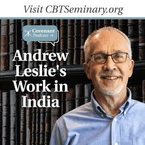 Andrew Leslie's Work in India | Particular Pilgrims