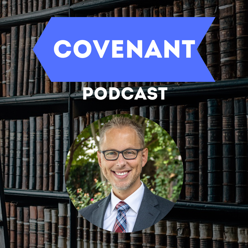 Covenant Podcast