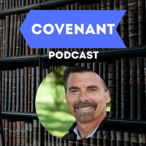 The Covenant of Works with Dr. Richard Barcellos