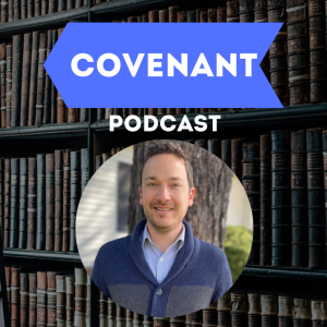 ”Best of Covenant Podcast” Anxiety and the Christian with J. Ryan Davidson